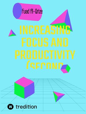 cover image of Increasing focus and productivity ()
